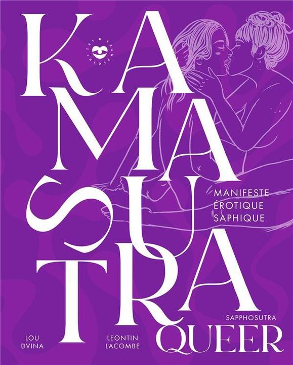 Immagine prodotto Un kamasutra queer : sapphosutra : manifeste érotique saphique (Francese, Lacombe Leontin, 2023)