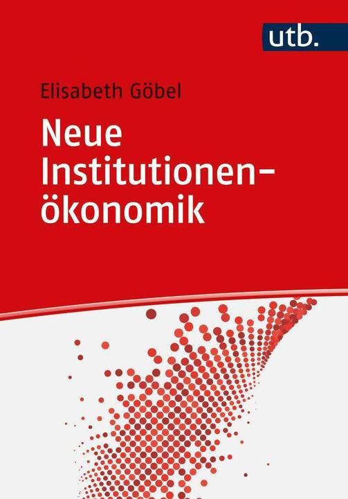 Produktbild Neue Institutionenökonomik (Deutsch, Elisabeth Göbel, 2021)