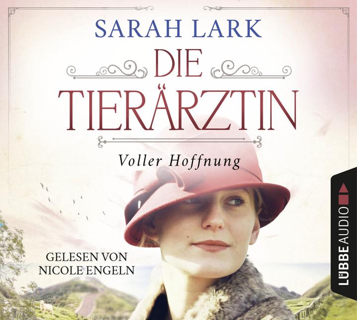 Produktbild Die Tierärztin - Voller Hoffnung (Sarah Lark, Nicole Engeln, Deutsch)