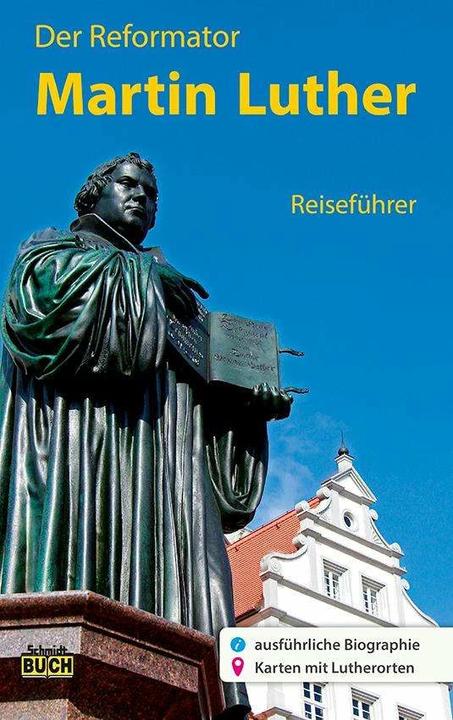Der Reformator Martin Luther - Reiseführer (German, Wolfgang Hoffmann, 2018)