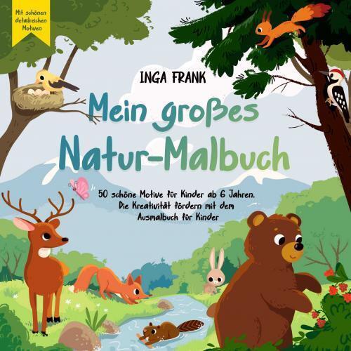 Mein grosses Natur-Malbuch