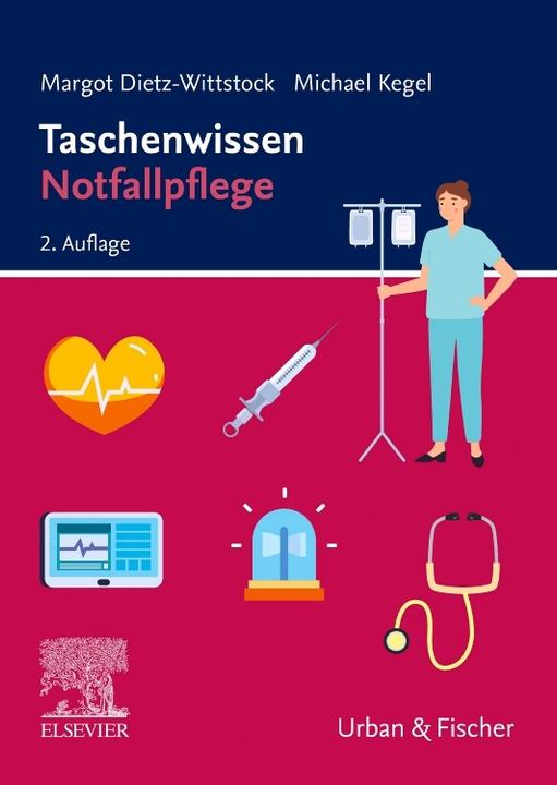 Produktbild Taschenwissen Notfallpflege, 2.A (Deutsch, Michael Kegel, Margot Dietz-Wittstock, 2024)