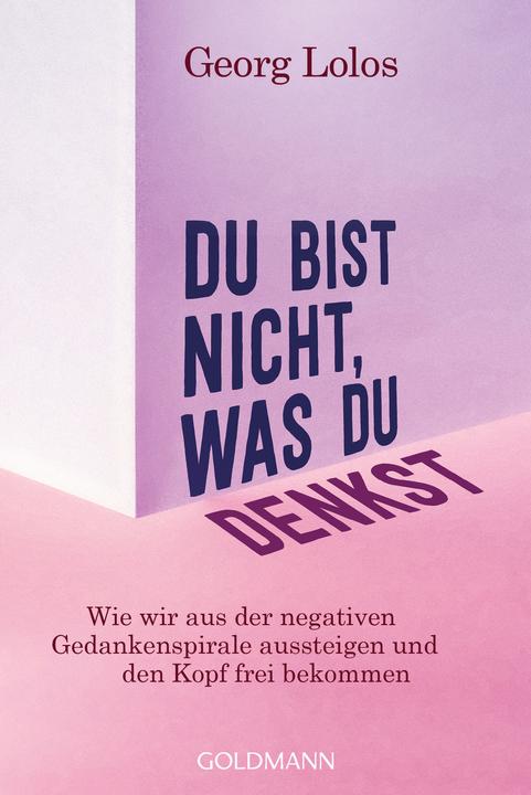 Produktbild Du bist nicht, was du denkst (Deutsch, Georg Lolos, 2022)