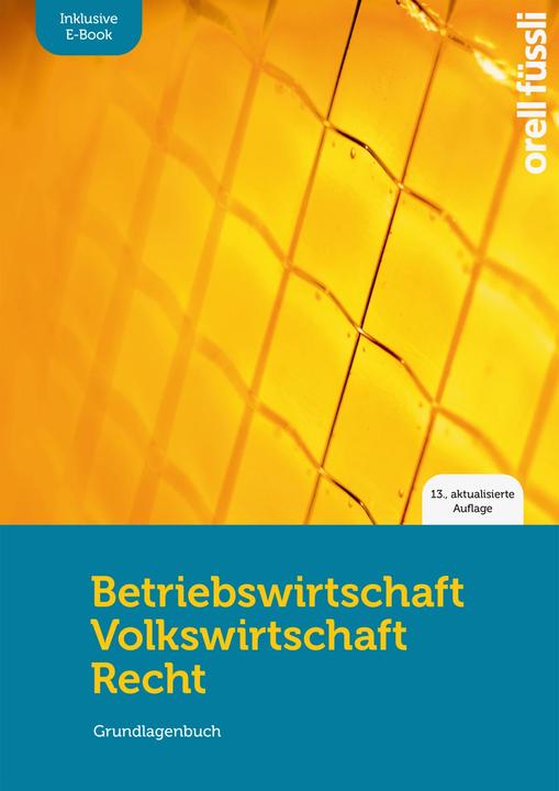 Produktbild Betriebswirtschaft/Volkswirtschaft/Recht (Print inkl. E-Book Edubase, Neuauflage 2024) (Deutsch, Josef Studer, Roman Capaul, David Staubli, 2024)