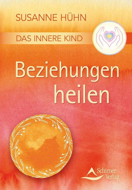Image du produit Das Innere Kind Beziehungen heilen (Allemand, Poulet Susanne, 2016)