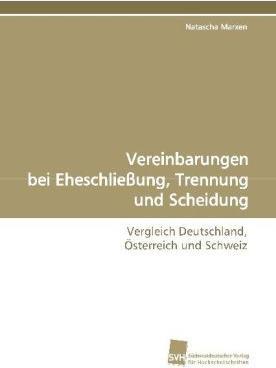 Produktbild Vereinbarungen bei Eheschliessung,Trennung und Scheidung (Deutsch, Natascha Marxen, 2009)