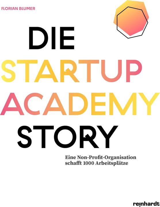 Produktbild Die Startup Academy Story (Deutsch, Florian, Blumer, 2024)