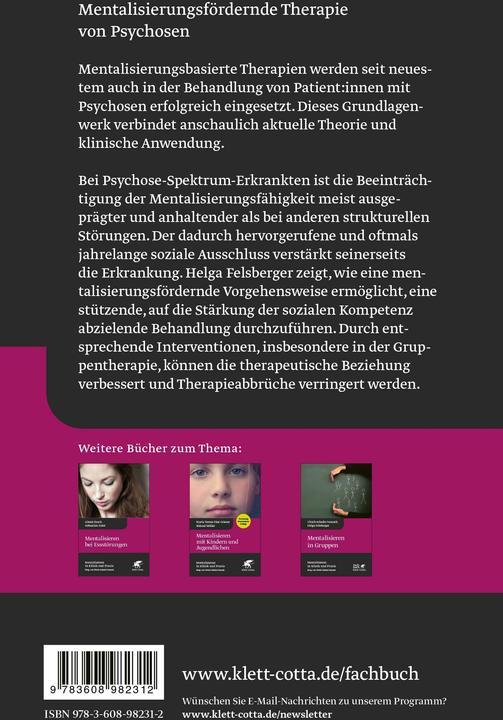 Produktbild Mentalisieren bei Psychosen (Mentalisieren in Klinik und Praxis, Bd. 6) (Deutsch, Helga Felsberger, 2024)