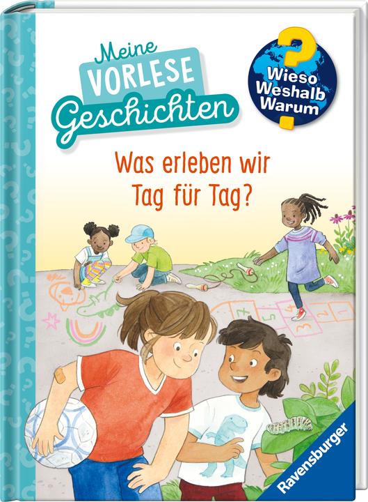 Produktbild Ravensburger Wieso? Weshalb? Warum? Meine Vorlesegeschichten, Band 1: Was erleben wir Tag für Tag? (Deutsch, Inka Friese, Frau Annika, 2024)