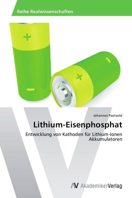 Produktbild Lithium-Eisenphosphat (Deutsch, Johannes Paetzold, 2014)