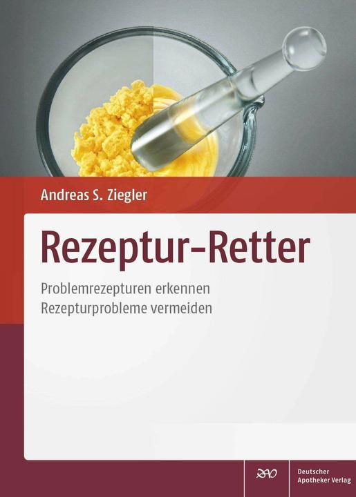 Produktbild Rezeptur-Retter (Deutsch, Andreas S. Ziegler, Kirsten Seidel, Petra Staubach-Renz, Stefan Seyferth, Dominic Kram, Ronja Wittmann, 2018)