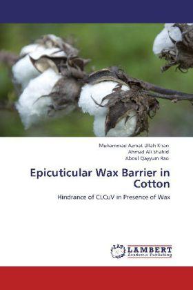 Actual product image Epicuticular Wax Barrier in Cotton (Abdul Qayyum Rao, Ahmad Ali Shahid, Muhammad Azmat Ullah Khan, 2012)