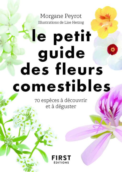 Produktbild Le petit guide des fleurs comestibles (Französisch, Peyrot Morgane, 2023)