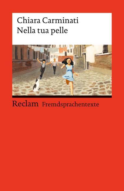 Produktbild Nella tua pelle. Italienischer Text mit deutschen Worterklärungen. Niveau B1–B2 (GER) (Deutsch, Italienisch, Chiara Carminati, 2025)
