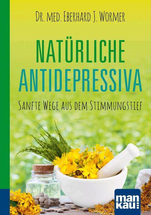 Actual product image Natürliche Antidepressiva. Kompakt-Ratgeber (German, Dr. med. Eberhard J. Wormer, 2022)