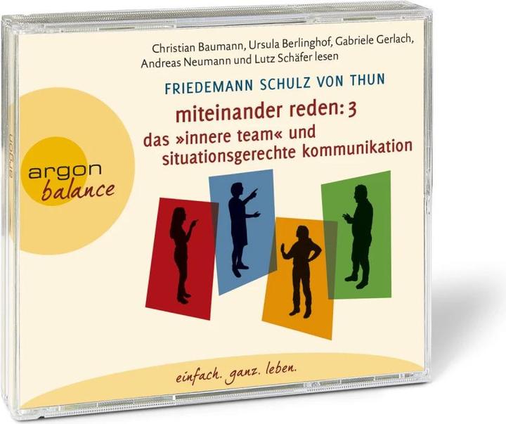 Produktbild Miteinander reden Teil 3: Das »Innere Team« und situationsgerechte Kommunikation (Andreas Neumann, Lutz Magnus Schäfer, Ursula Berlinghof, Christian Baumann, Gabriele Gerlach, Friedemann Schulz von Thun, Deutsch)