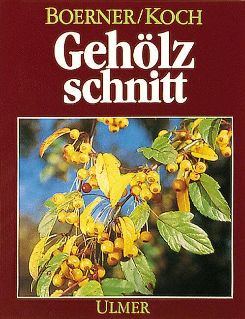 Image du produit Gehölzschnitt (Allemand, Franz Boerner Harro Koch, 1987)