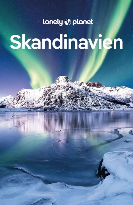 Produktbild Reiseführer Skandinavien (Deutsch, Anna Kaminski, Sean Connolly, Kevin Raub, Anthony Ham, Barbara Woolsey, 2023)