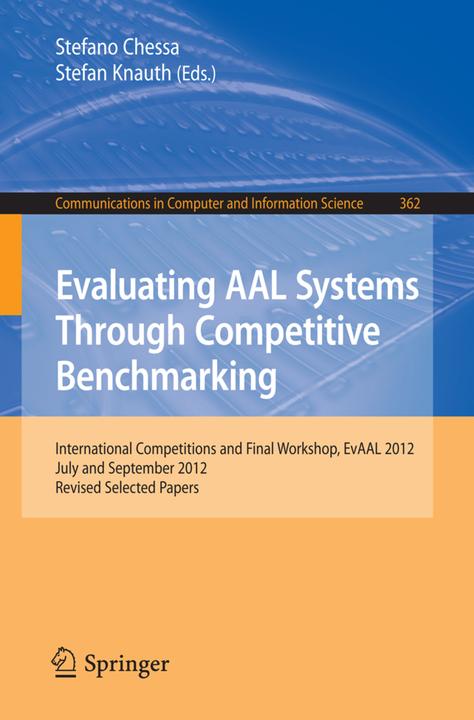 Actual product image Evaluating AAL Systems Through Competitive Benchmarking (Stefano Chessa, Stefan Knauth, 2013)