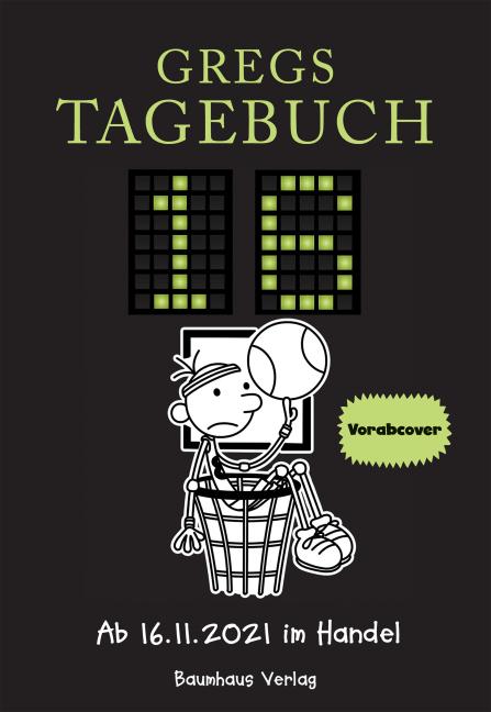 Produktbild Gregs Tagebuch 16 - Volltreffer! (Deutsch, Jeff Kinney, Dietmar Schmidt, 2021)