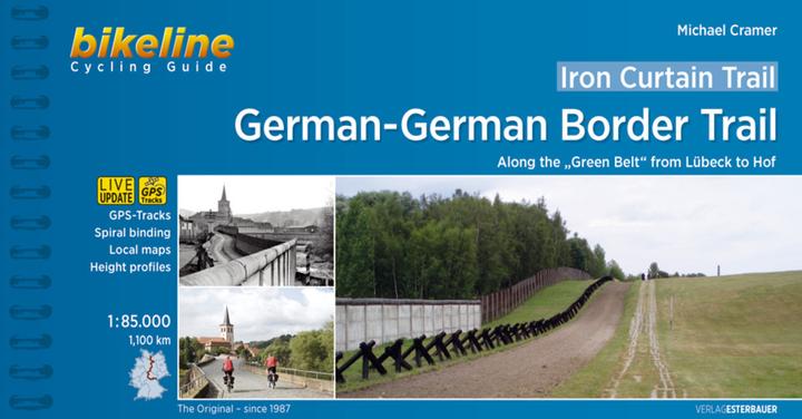 Iron Curtain Trail / Iron Curtain Trail 3 German-German Border Trail (English, Michael Cramer, 2019)