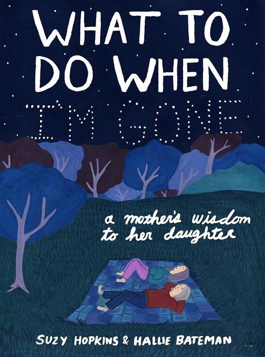 Image du produit What to Do When I'm Gone (Anglais, Bateman Hallie, Suzy Hopkins, 2018)