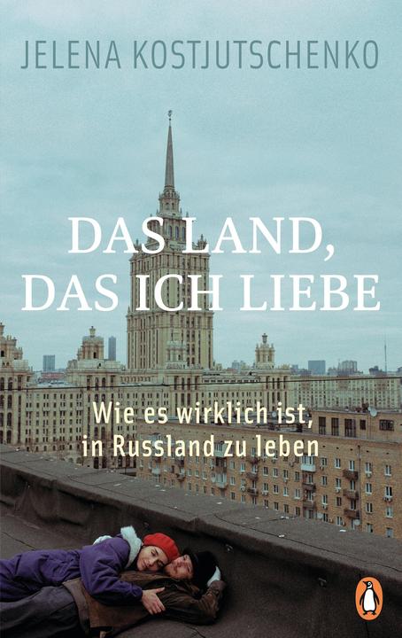 Produktbild Das Land, das ich liebe (Deutsch, Jelena Kostjutschenko, Maria Rajer, 2023)
