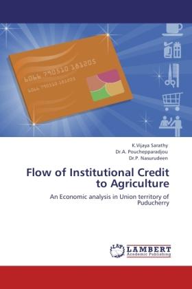 Produktbild Flow of Institutional Credit to Agriculture (P. Nasurudeen, K.Vijaya Sarathy, A. Pouchepparadjou, 2011)