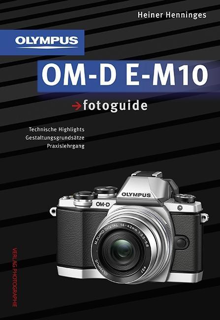 Olympus OM-D E-M10 photoguide (German, Heiner Henninges, 2014)