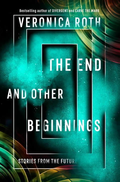 Actual product image The End and Other Beginnings (English, Veronica Roth, 2021)