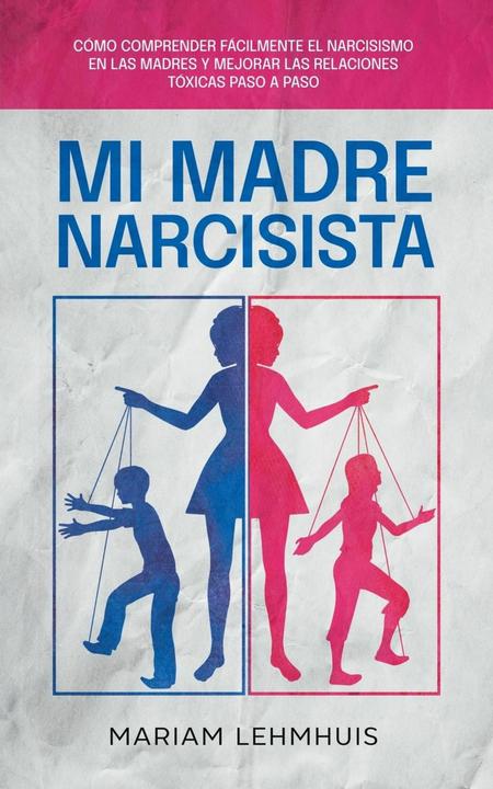 Produktbild Mi madre narcisista (Spanisch, Mariam Lehmhuis, 2023)
