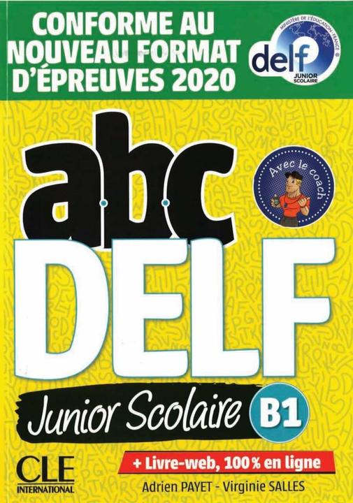 abc DELF junior scolaire B1. Nouvelle édition - Conforme au nouveau format d'épreuves 2020. Buch + (French, Virginie Salles, Adrien Payet, 2021)