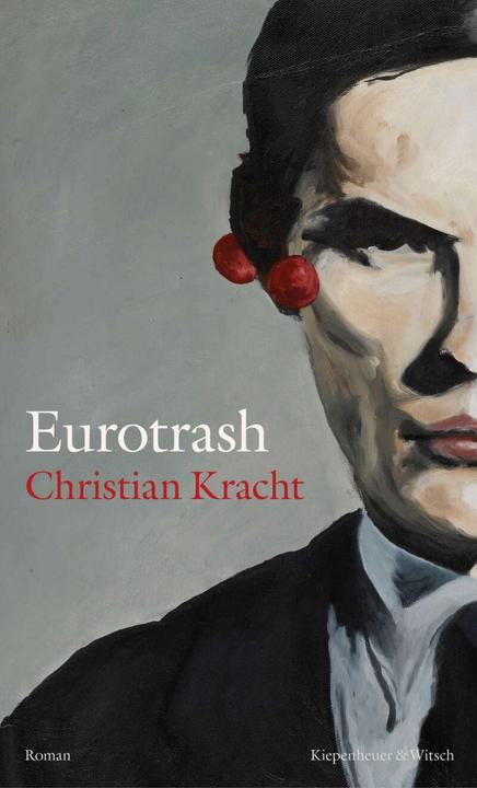 Produktbild Eurotrash (Deutsch, Christian Kracht, 2021)