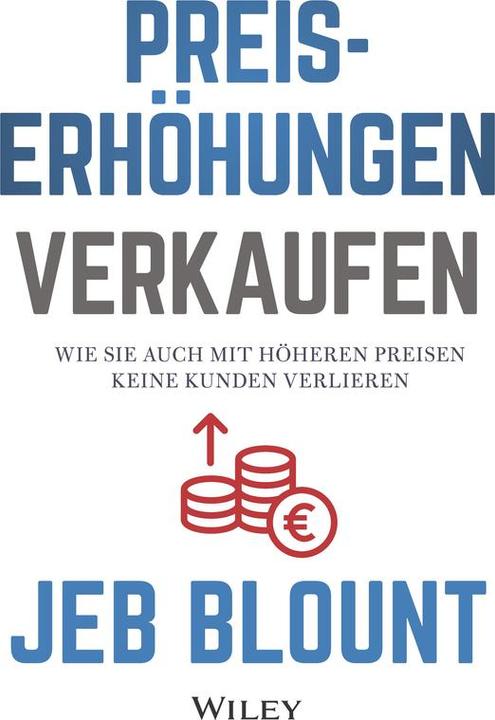 Produktbild Preiserhöhungen verkaufen (Deutsch, Jeb Blount, Ursula Bischoff, 2023)