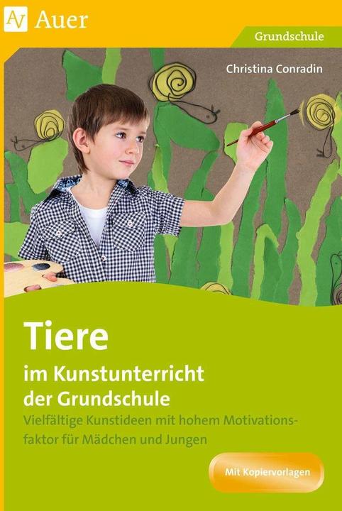 Produktbild Tiere im Kunstunterricht der Grundschule (Deutsch, Christina Conradin, 2021)