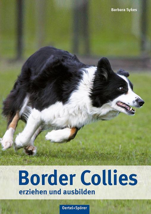Produktbild Border Collies erziehen und ausbilden (Deutsch, Barbara Sykes, 2019)