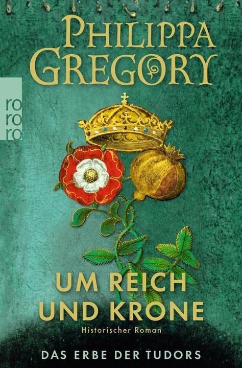 Produktbild Um Reich und Krone (Deutsch, Philippa Gregory, 2018)