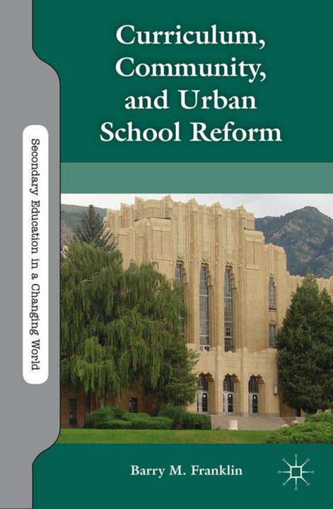 Actual product image Curriculum, Community, and Urban School Reform (English, Barry M. Franklin, 2012)