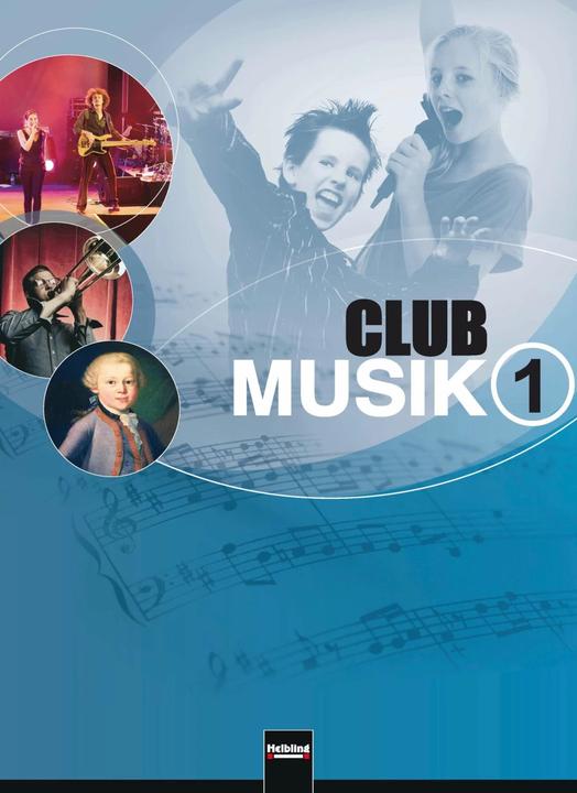 Produktbild Club Musik 1. Schülerband (Deutsch, Maria Schausberger, Gerhard Wanker, Uwe Reiners, Bernhard Gritsch, 2011)