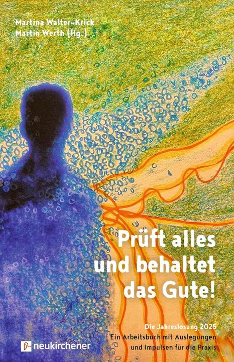 Produktbild Prüft alles und behaltet das Gute! (Deutsch, Martina Walter-Krick Martin Werth, 2024)