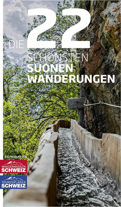 Produktbild Die 22 schönsten Suonenwanderungen (Deutsch, Jochen Ihle, 2024)