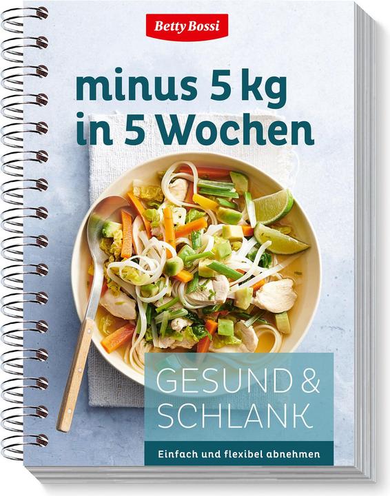 Produktbild Betty Bossi Kochbuch Gesund & Schlank - minus 5 kg in 5 Wochen (Deutsch)