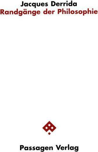 Produktbild Randgänge der Philosophie (Deutsch, Donald Watts Tuckwiller, Gerhard Ahrens, Mathilde Fischer, Henriette Beese, Peter Engelmann, Jacques Derrida, Eva Pfaffenberger-Brückner, Günther Sigl, Karin Karabaczek-Schreiner, 2023)