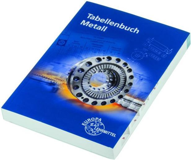 Produktbild Tabellenbuch Metall (Tschechisch, Ungarisch, Rumänisch, Slowakisch, Englisch, Deutsch, Roland Gomeringer, Falko Wieneke, Stefan Oesterle, Claudius Scholer, Andreas Stephan, Volker Menges, Roland Kilgus, Andreas Stenzel, Thomas Rapp, 2019)