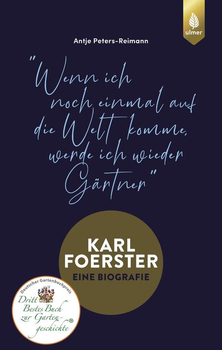 Actual product image Karl Foerster - Eine Biografie (German, Antje Peters-Reimann, 2020)