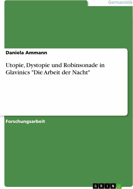 Produktbild Utopie, Dystopie und Robinsonade in Glavinics "Die Arbeit der Nacht (Deutsch, Daniela Ammann, 2015)