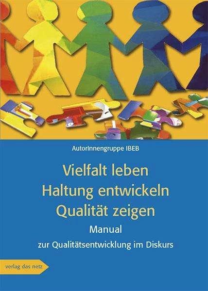 Actual product image Vielfalt leben · Haltung entwickeln · Qualität zeigen (German, Author group Ibeb, 2020)