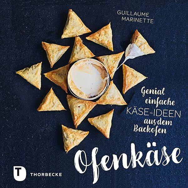 Actual product image Ofenkäse – Genial einfache Käse-Ideen aus dem Backofen (German, Guillaume Marinette, 2019)