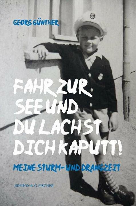 Produktbild Fahr zur See und du lachst dich kaputt (Deutsch, Georg Günther, 2017)