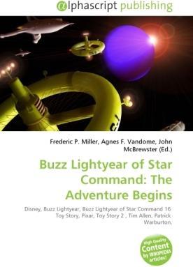 Actual product image Buzz Lightyear of Star Command: The Adventure Begins (Agnes F. Vandome, John McBrewster, Frederic P. Miller, 2010)